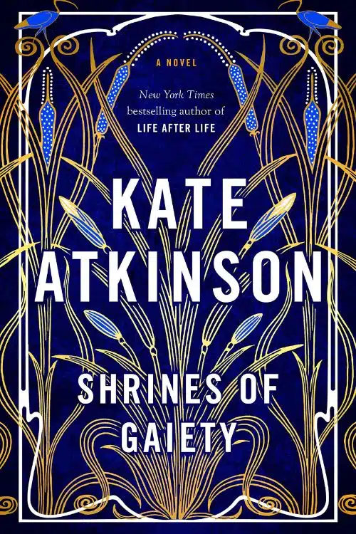 Books of 2022 that Deserve a Web Series Adaptation - Shrines of Gaiety by Kate Atkinson
