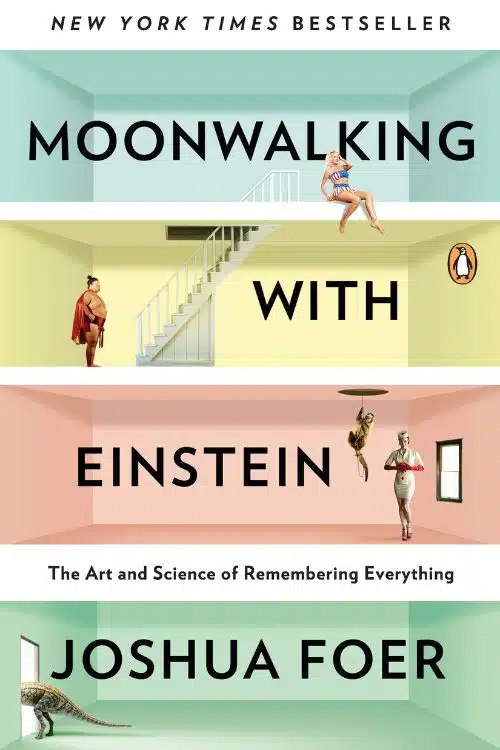 10 Books to Help You Become the Master of Your Mind - Moonwalking with Einstein by Joshua Foer