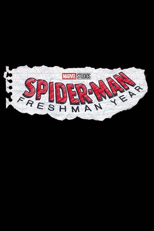 Marvel Cinematic Universe TV Series in Phase 5 - Spider-Man Freshman Year – 2024
