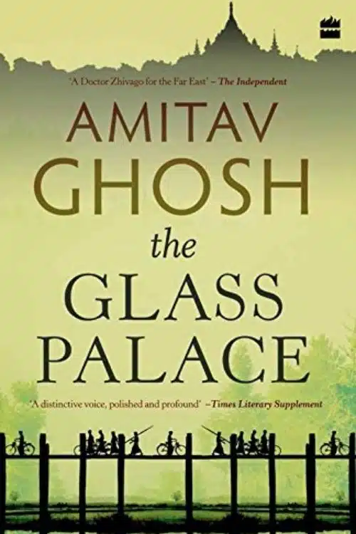 The Glass Palace by Amitav Ghosh