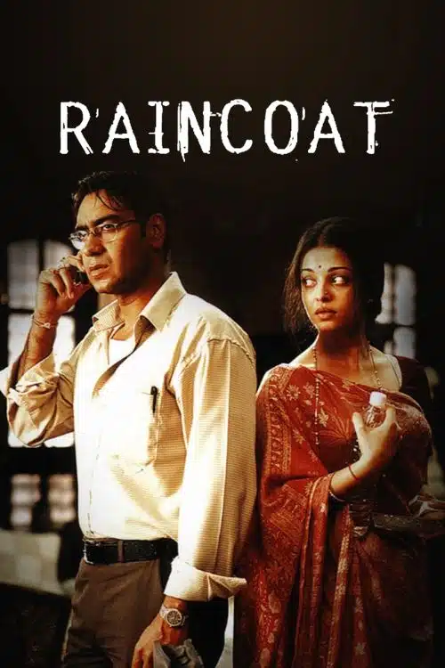 10 Underrated Movies You Must Watch - Raincoat (2004)
