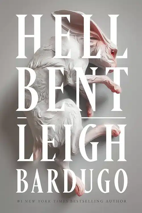 15 Most Anticipated Books of 2023 - Hell Bent by Leigh Bardugo (January)