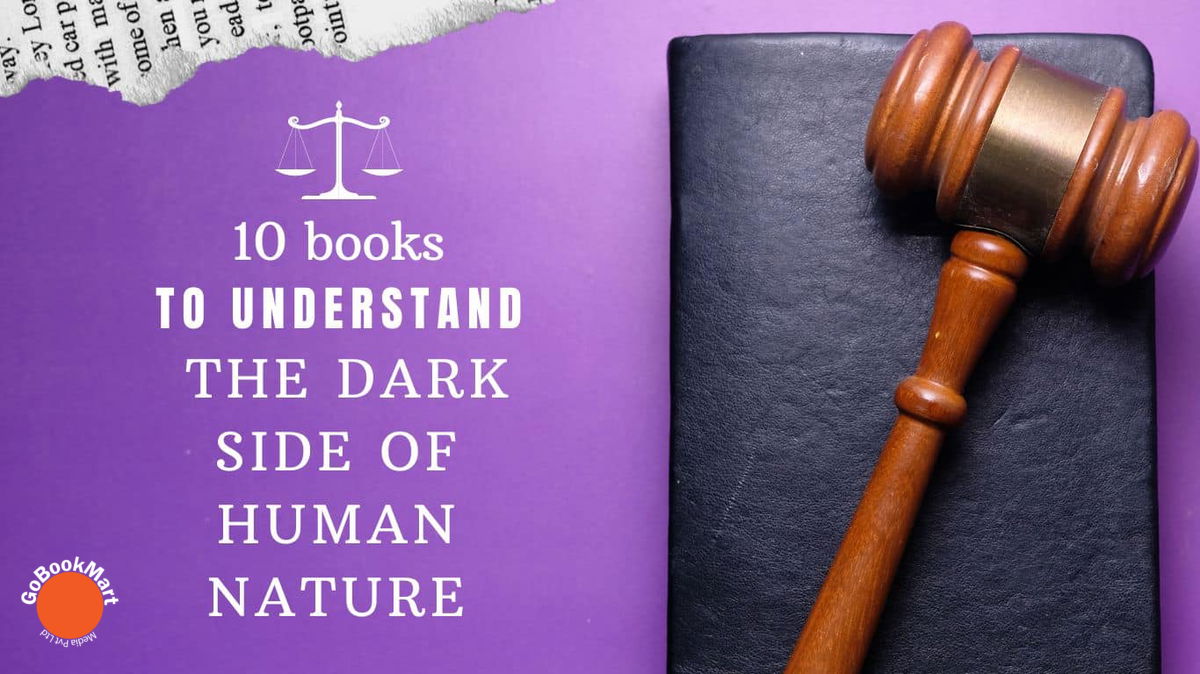 10 Books To Understand The Dark Side of Human Nature