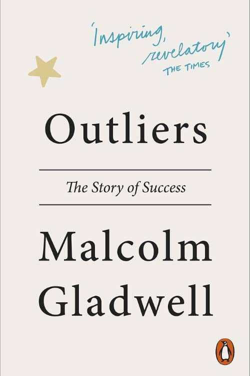 Outliers by Malcolm Gladwell