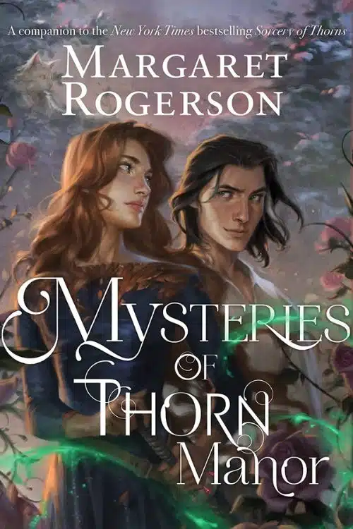 Mysteries of Thorn Manor by Margaret Rogerson