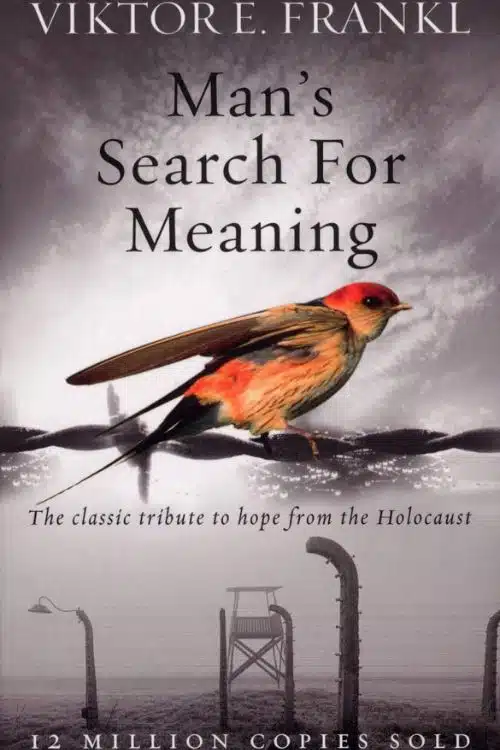 Man’s Search for Meaning by Viktor Frankl