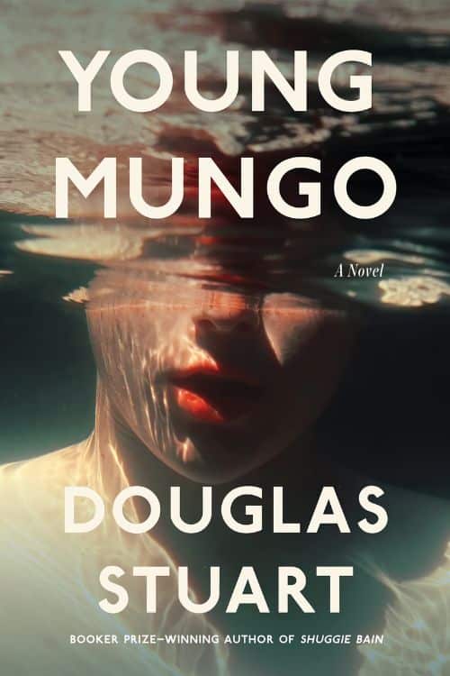 10 Books of 2022 that Deserve a Movie Adaptation - Young Mungo by Douglas Stuart