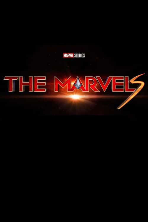 MCU Movies coming out in Phase 5 & Phase 6 till 2026 - The Marvels – 28 July 2023