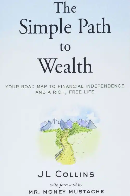 5 Finance Books for Beginners - The Simple Path to Wealth by J L Collins
