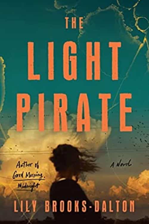 15 Most Anticipated Books of December 2022 - The Light Pirate by Lily Brooks-Dalton (December 6)