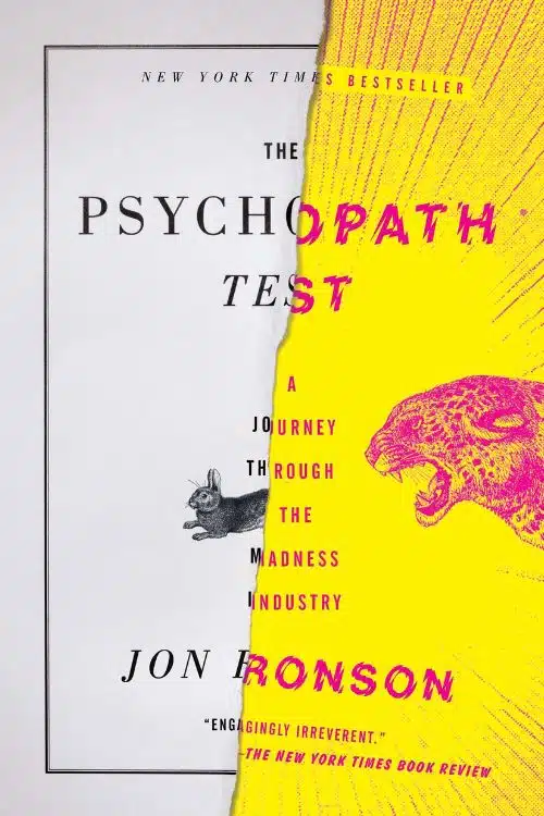 The Psychopath Test: A Journey Through the Madness Industry - by Jon Ronson