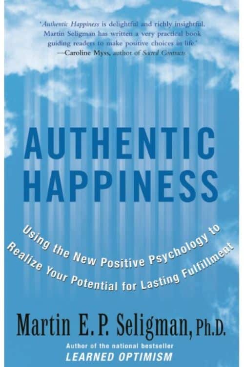 10 books to make you a happier person - "Authentic Happiness" by Martin Seligman