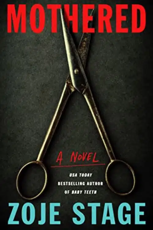 Mothered by Zoje Stage (March)