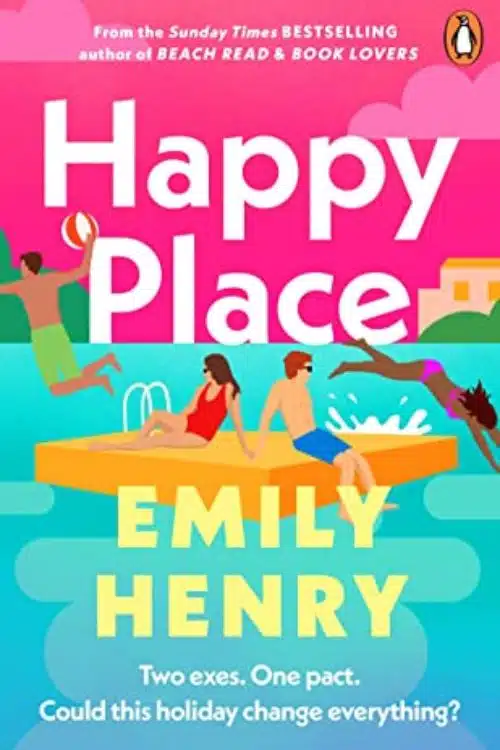 15 Most Anticipated Books of April 2023 - Happy Place by Emily Henry 