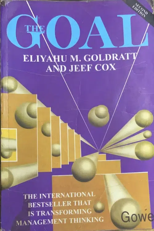 The Goal by Eliyahu M. Goldratt