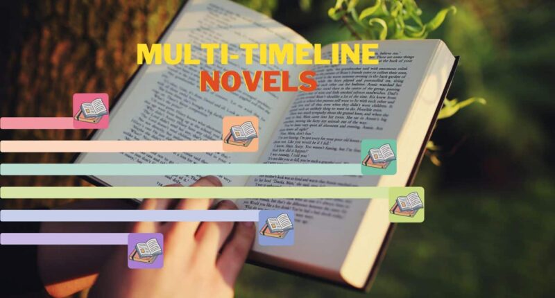 Multi-Timeline Novels You Won't Want to Put Down