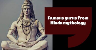 Famous Gurus from Hindu Mythology (Indian Mythology)