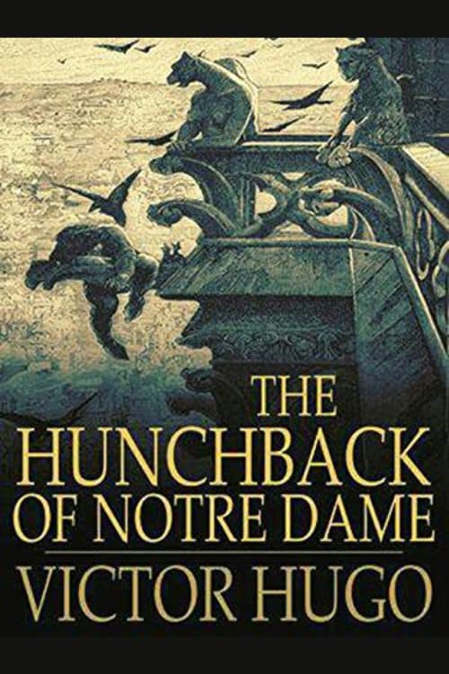 5 Classic Novels of Victor Hugo That You Must Read - The Hunchback of Notre-Dame (1831)