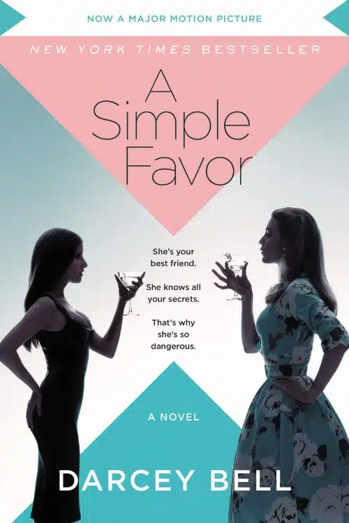 10 Best Mystery and Thriller Novels For a Suspenseful Read - A Simple Favor: A Novel by Darcey Bell