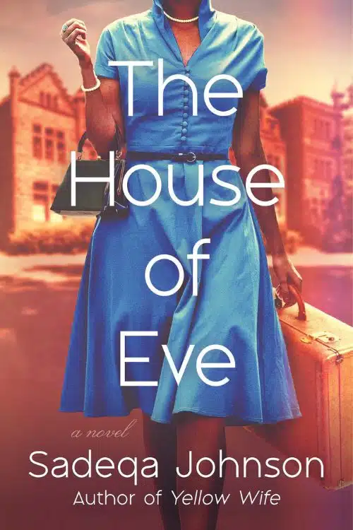 The House of Eve by SADEQA JOHNSON