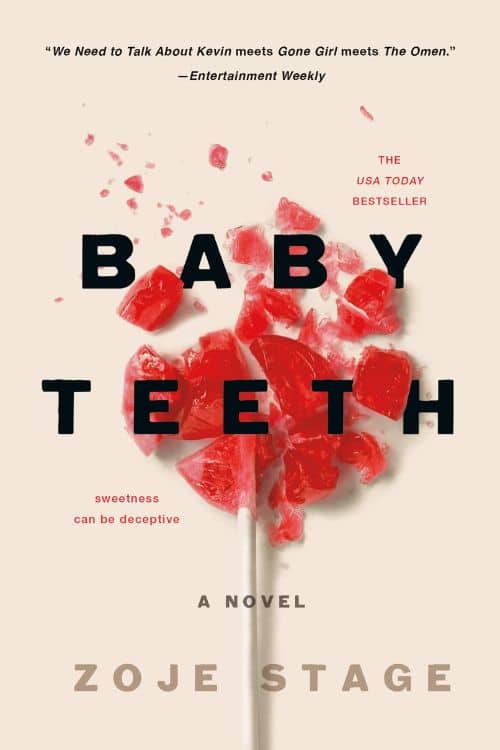 Baby Teeth: A Novel by Zoje Stage