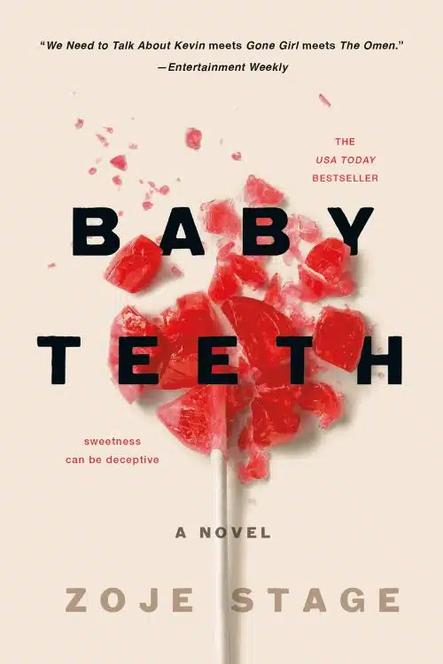 Baby Teeth: A Novel by Zoje Stage