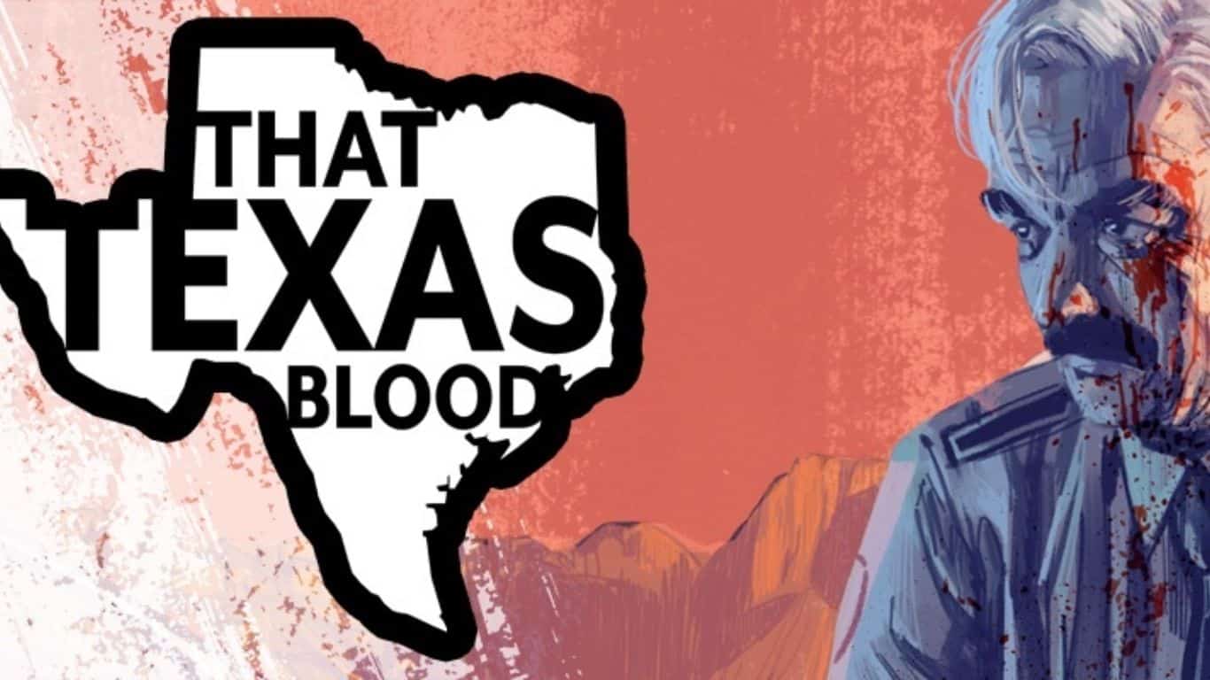 7 Comics That are Perfect for Netflix Series - That Texas Blood (2021-Present)