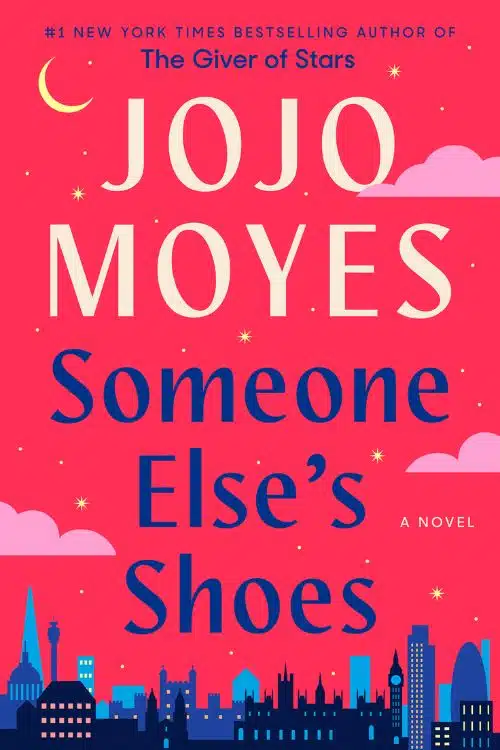 Someone Else’s Shoes by JOJO MOYES