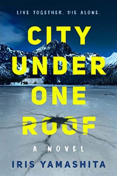 10 Most Anticipated Thriller Novels of January 2023 - “City Under One Roof” by Iris Yamashita