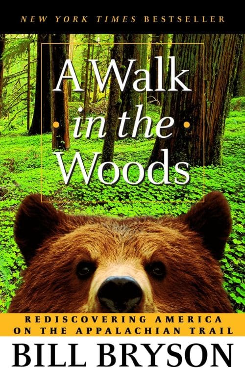 A Walk In The Woods By Bill Bryson