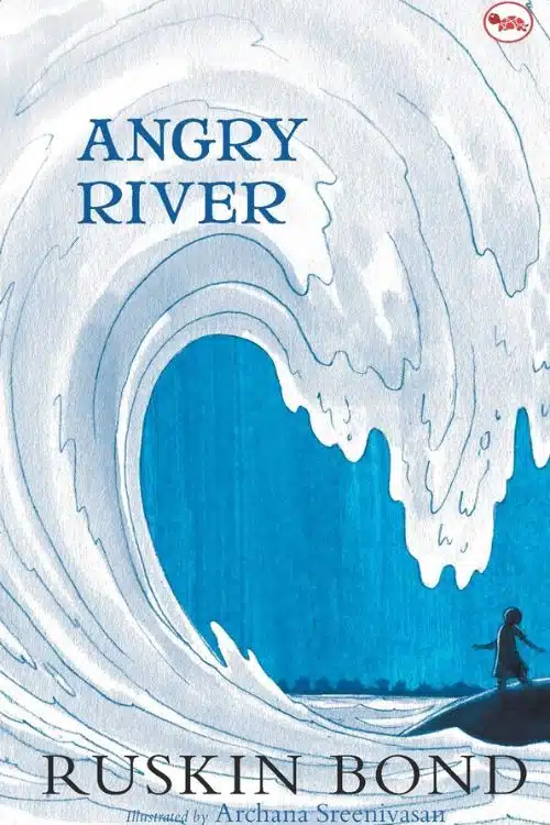Top 10 Books of Ruskin Bond - Angry River