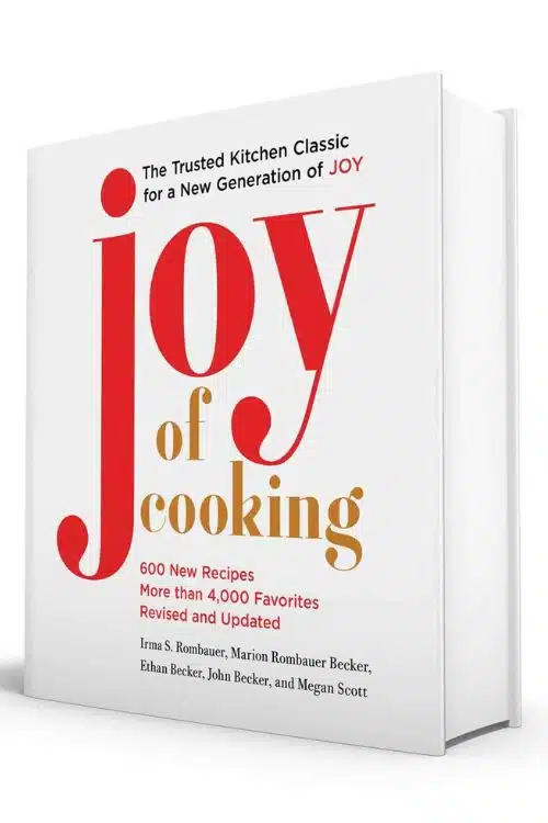 Best Cookbooks To Inspire and Motivate Your Cooking Skills - Joy of Cooking by Irma S. Rombauer