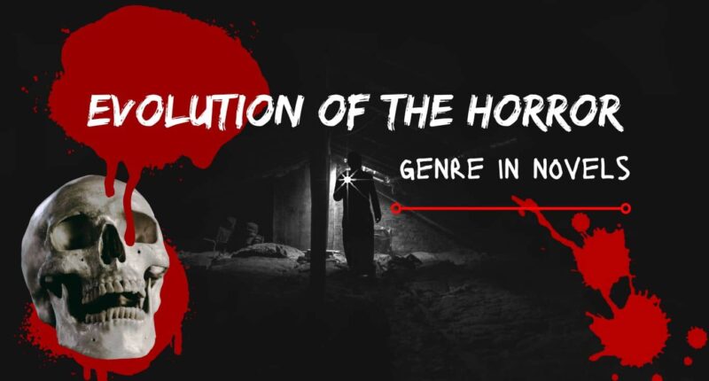 Evolution of the Horror Genre in Novels