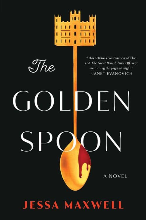 20 Most Anticipated Books of March 2023 - The Golden Spoon by Jessa Maxwell