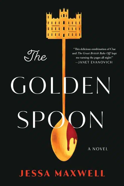 20 Most Anticipated Books of March 2023 - The Golden Spoon by Jessa Maxwell