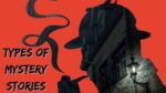 10 Different Types of Mystery Stories 1