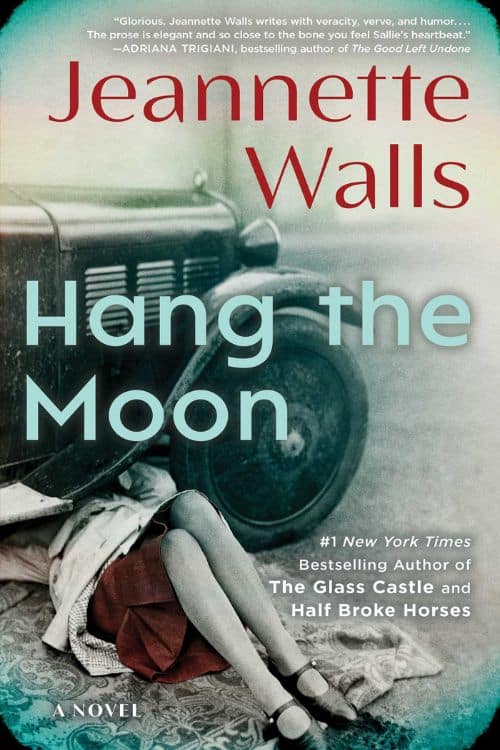 20 Most Anticipated Books of March 2023 - Hang the Moon by Jeannette Walls