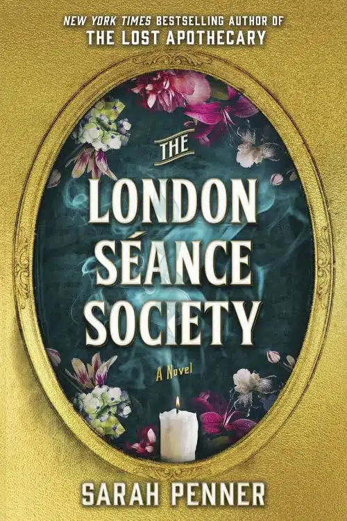 The London Séance Society by Sarah Penner