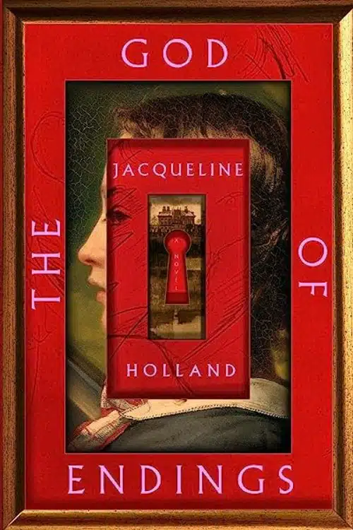 Most Anticipated Horror Books of March 2023- The God of Endings by Jacqueline Holland