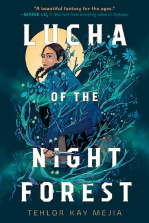 20 Most Anticipated Books of March 2023 - Lucha of the Night Forest by Tehlor Kay Mejia