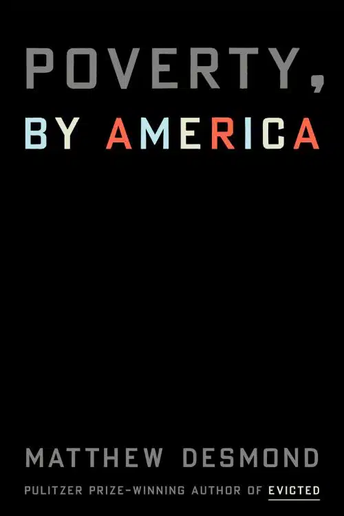 20 Most Anticipated Books of March 2023 - Poverty, by America by Matthew Desmond