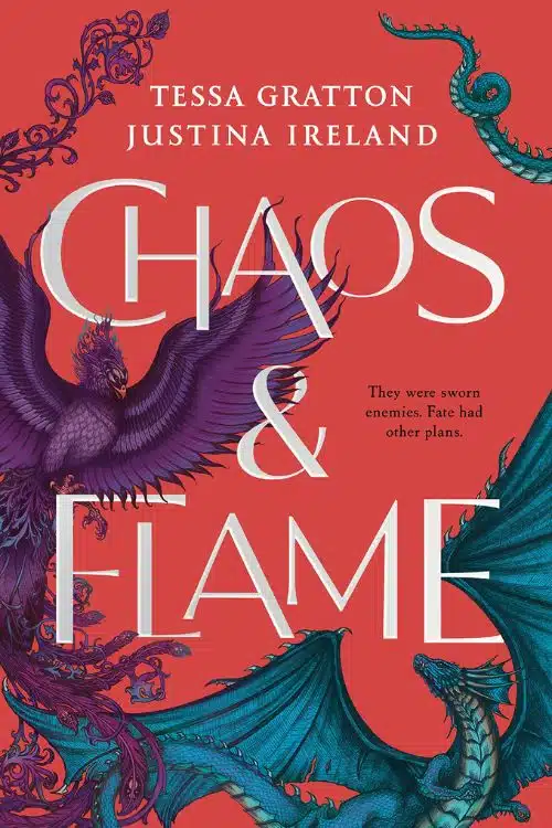 Chaos & Flame by Tessa Gratton & Justina Ireland