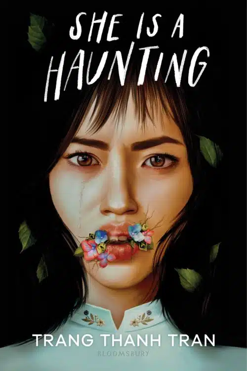 She Is a Haunting by Trang Thanh Tran