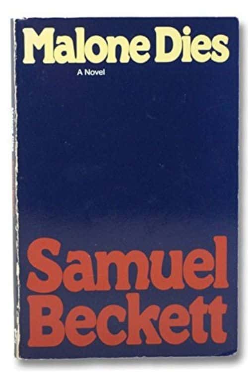 Top 10 Books of Samuel Beckett - Malone Dies