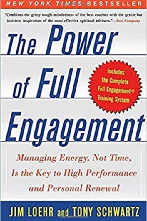 The Power of Full Engagement