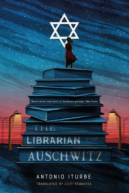The Librarian of Auschwitz by Antonio Iturbe