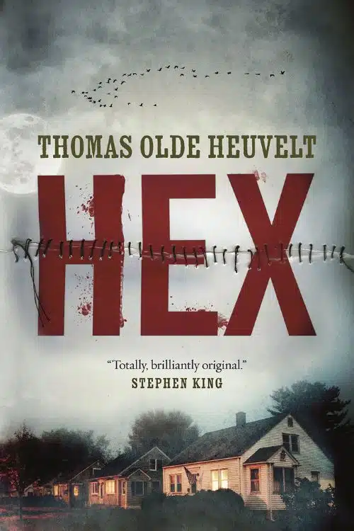 Hex by Thomas Olde Heuvelt