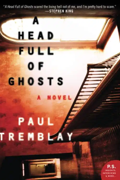 A Head Full of Ghosts by Paul Tremblay