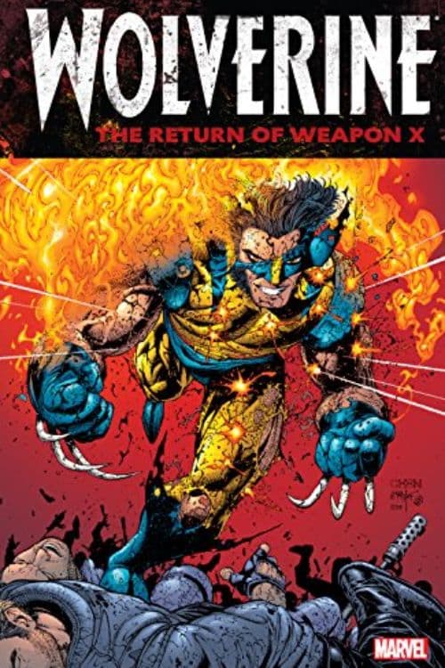 Top 10 Wolverine Comics of All Time - Wolverine: The Return of Weapon X