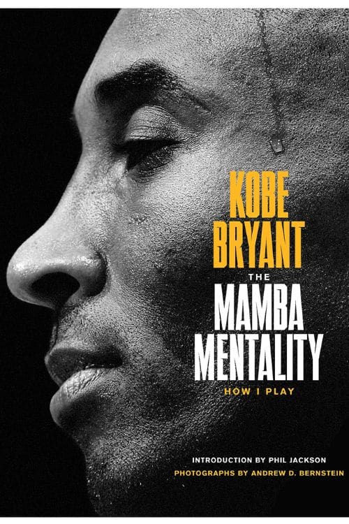The Mamba Mentality: How I Play by Kobe Bryant